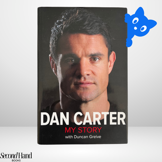 Dan Carter: My Story by Dan Carter